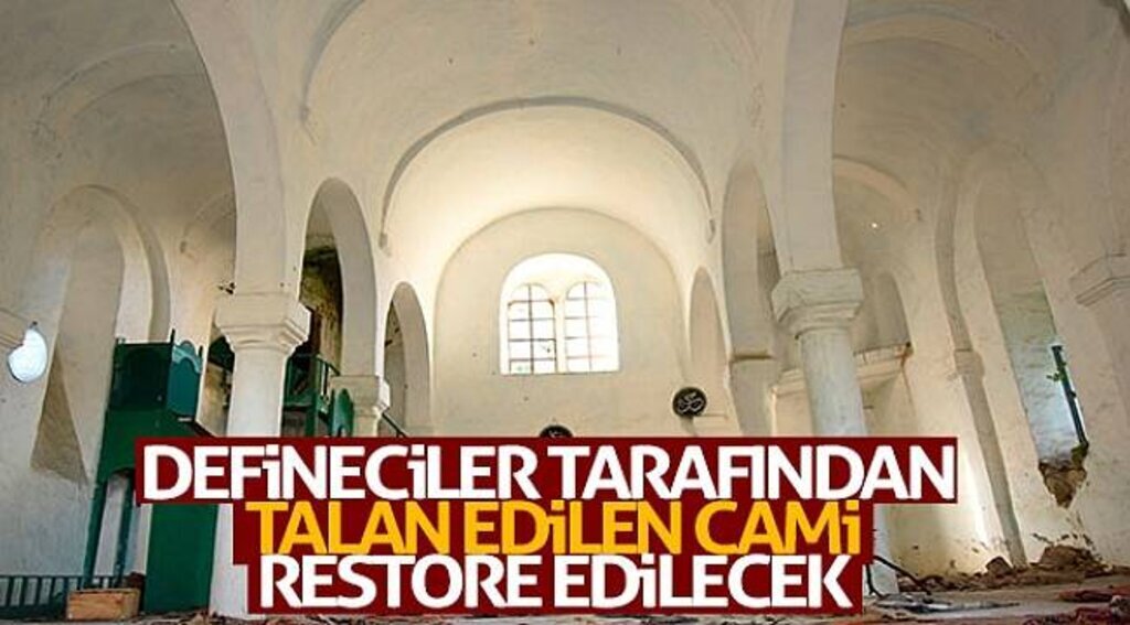 Defineciler tarafından talan edilen cami restore edilecek