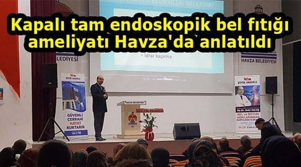 Kapalı tam endoskopik bel fıtığı ameliyatı Havza'da anlatıldı