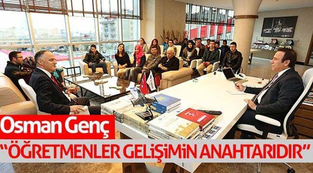 Osman Genç: “Öğretmenler gelişimin anahtarıdır”