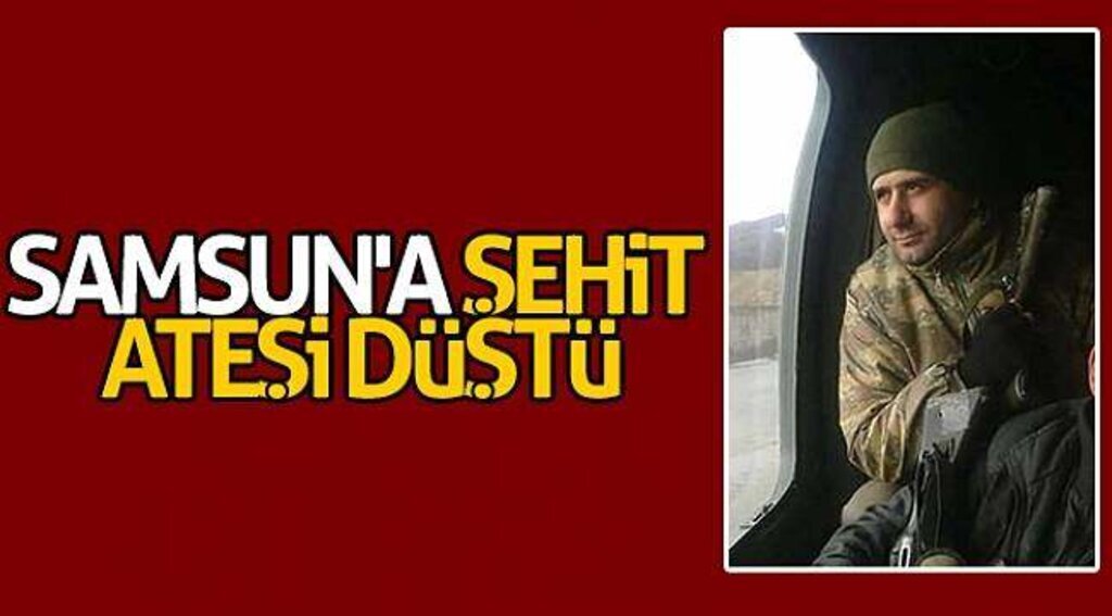 Samsun'a şehit ateşi düştü