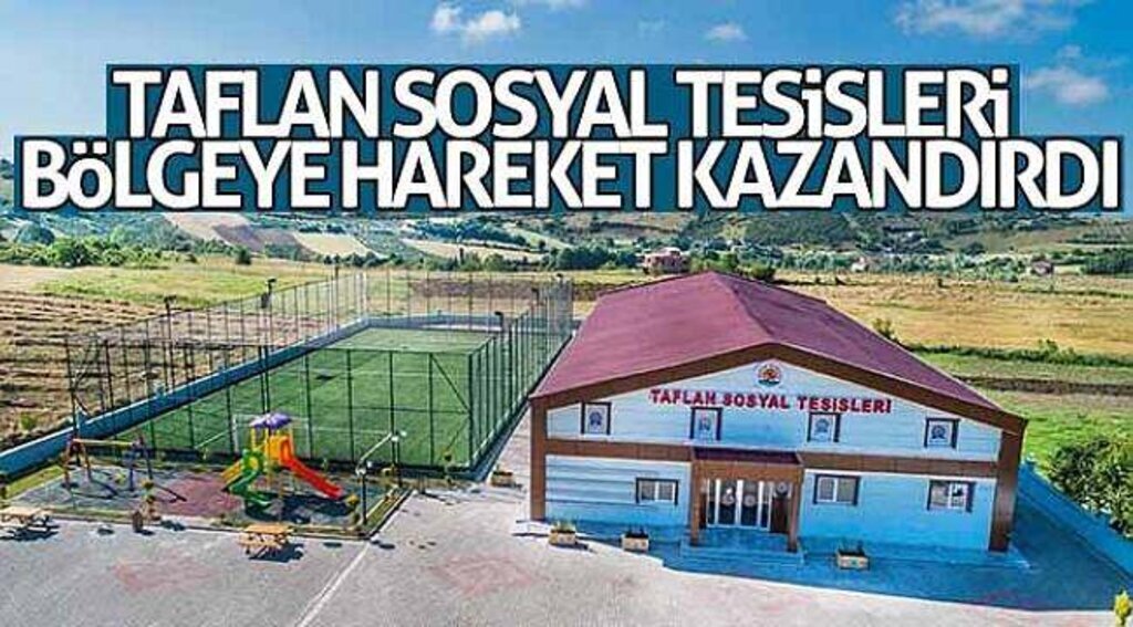Taflan Sosyal Tesisleri bölgeye hareket kazandırdı