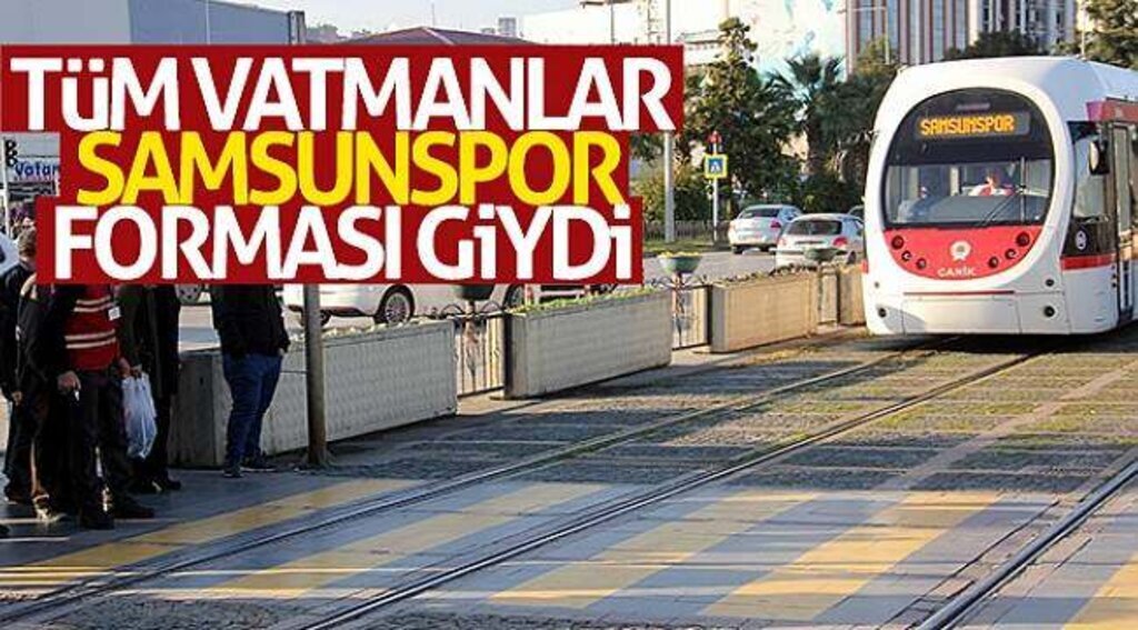 Tüm vatmanlar Samsunspor forması giydi