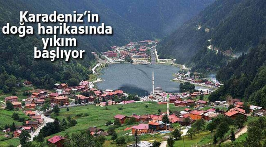 "Uzungöl'de yıkım başlıyor"