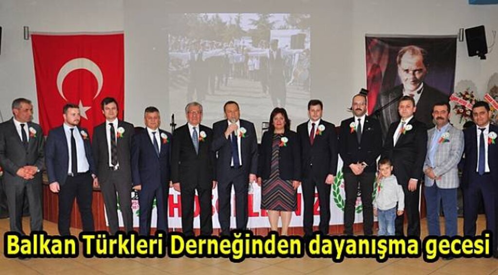 Balkan Türkleri Derneğinden muhteşem dayanışma gecesi