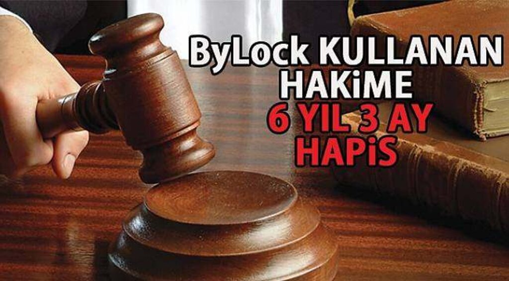 Samsun'da ByLock'tan tutuklanan hakime 6 yıl 3 ay hapis