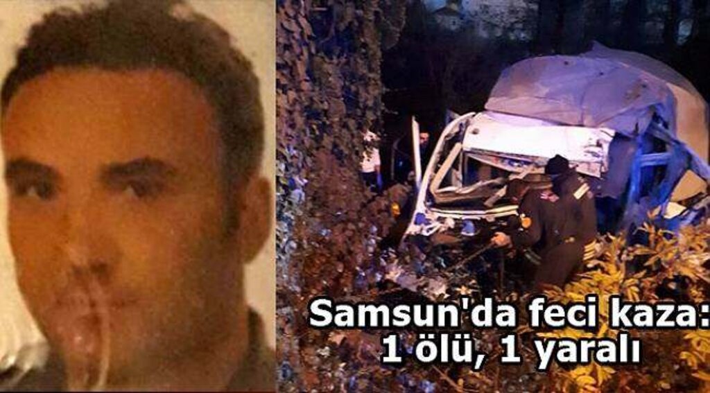Samsun'da feci kaza: 1 ölü, 1 yaralı