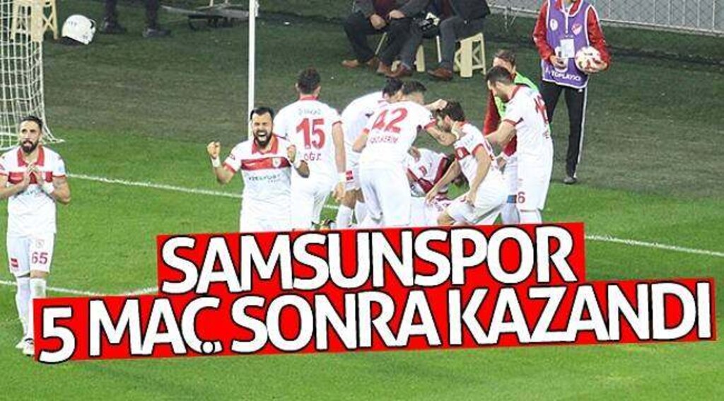 Samsunspor, 5 maç sonra kazandı