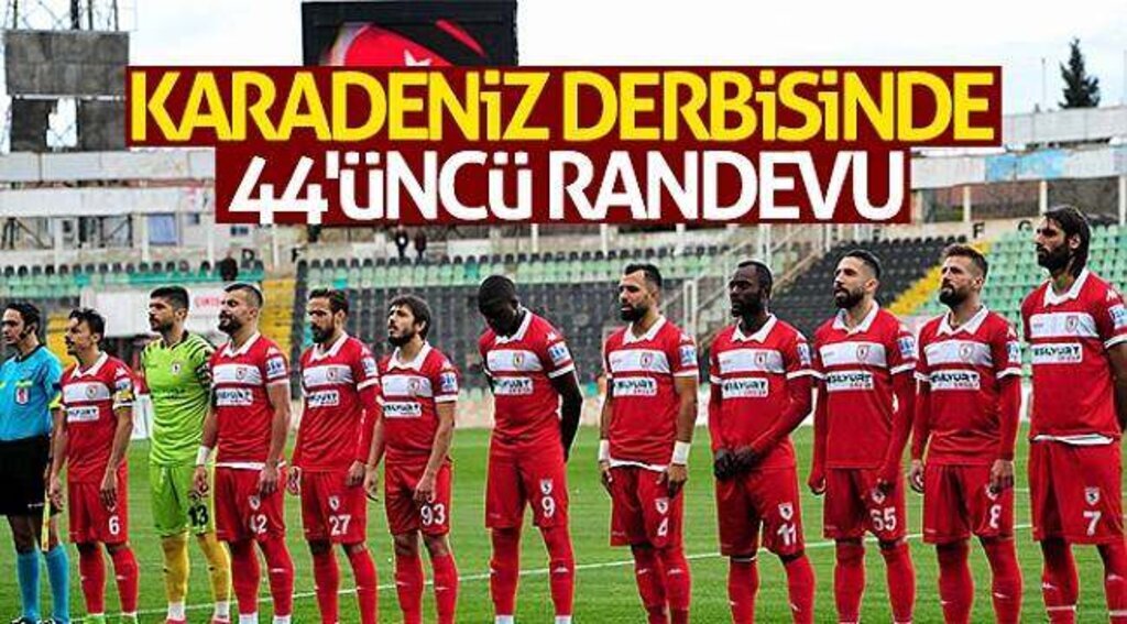 Samsunspor ile Giresunspor 44. kez rakip olacaklar