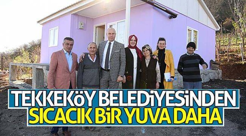 Tekkeköy Belediyesinden sıcacık bir yuva daha