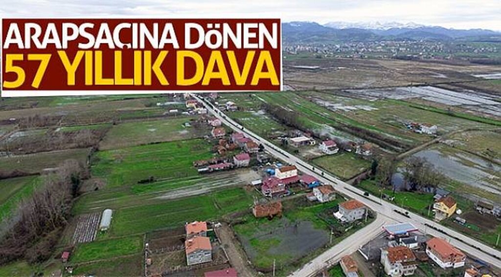 Arapsaçına dönen 57 yıllık dava