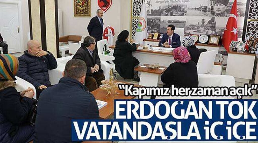 Erdoğan Tok: "Kapımız vatandaşa her zaman açık"