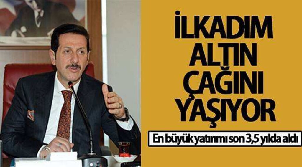 İlkadım Altın Çağını Yaşıyor