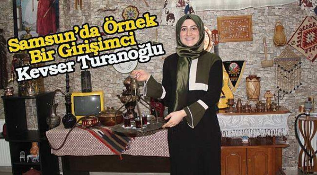 Samsun’da Örnek Bir Girişimci Genç Kız: Kevser Turanoğlu