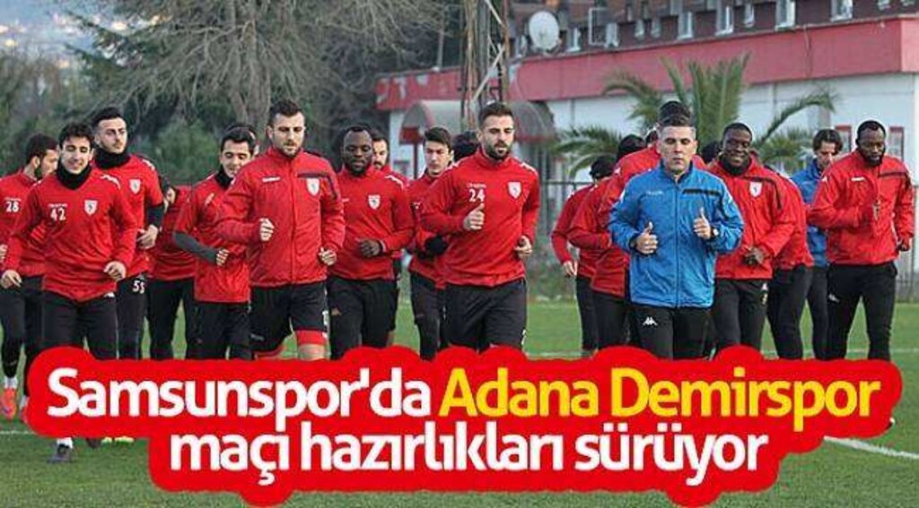 Samsunspor'da Adana Demirspor maçı hazırlıkları sürüyor