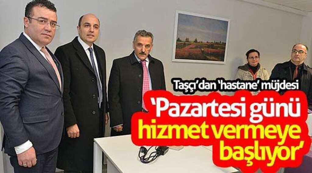 Taşçı’dan ‘hastane’ müjdesi