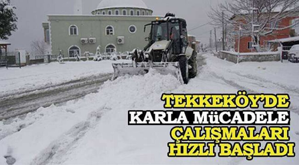 Tekkeköy Belediyesi ekipleri karla mücadele çalışmalarına hızlı başladı