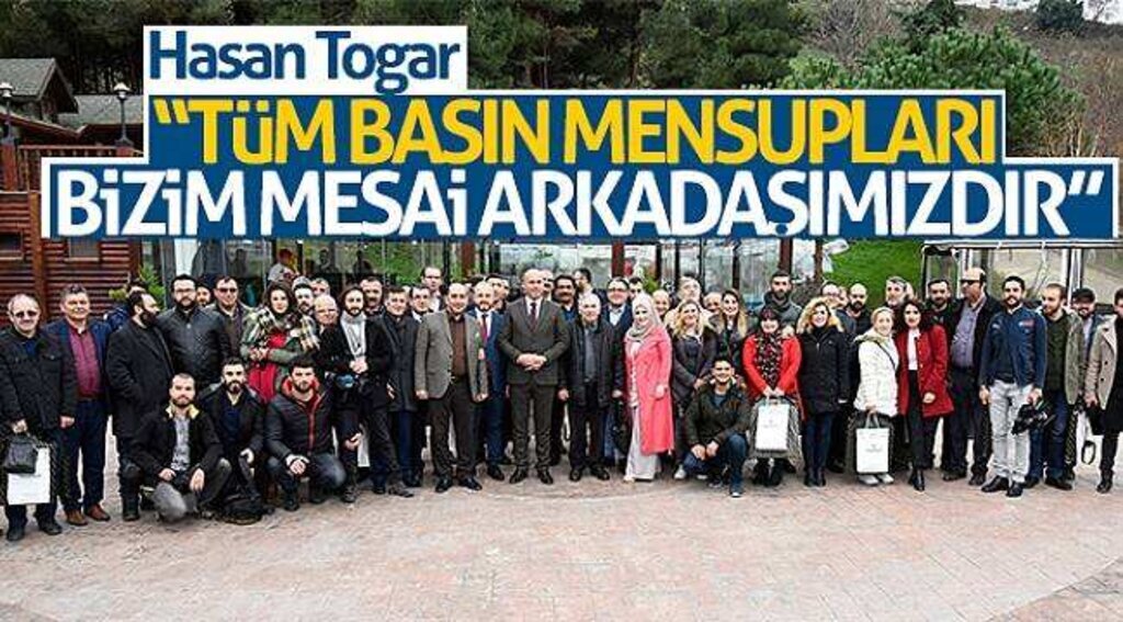 Togar: “Tüm basın mensupları bizim mesai arkadaşımızdır”