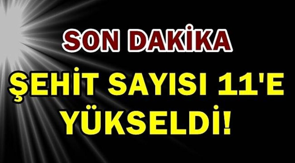 Afrin'den Kara Haber: Şehit Sayısı 11'ye Yükseldi!
