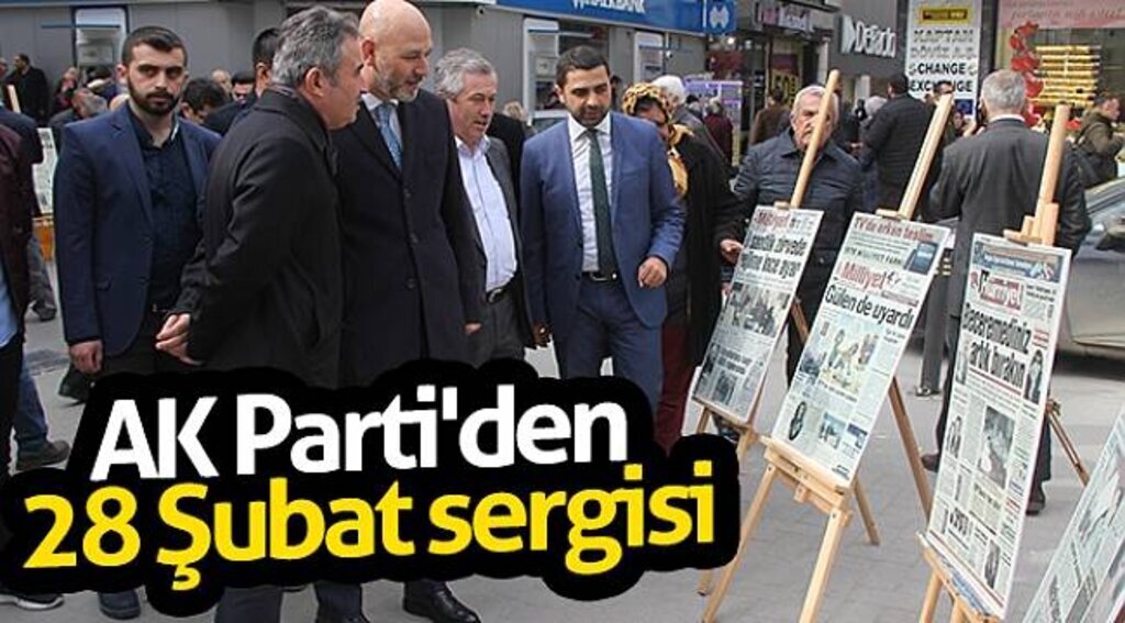 AK Parti'den 28 Şubat sergisi