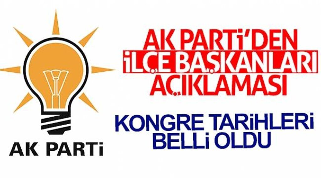 AK Parti’den İlçe Başkanları açıklaması