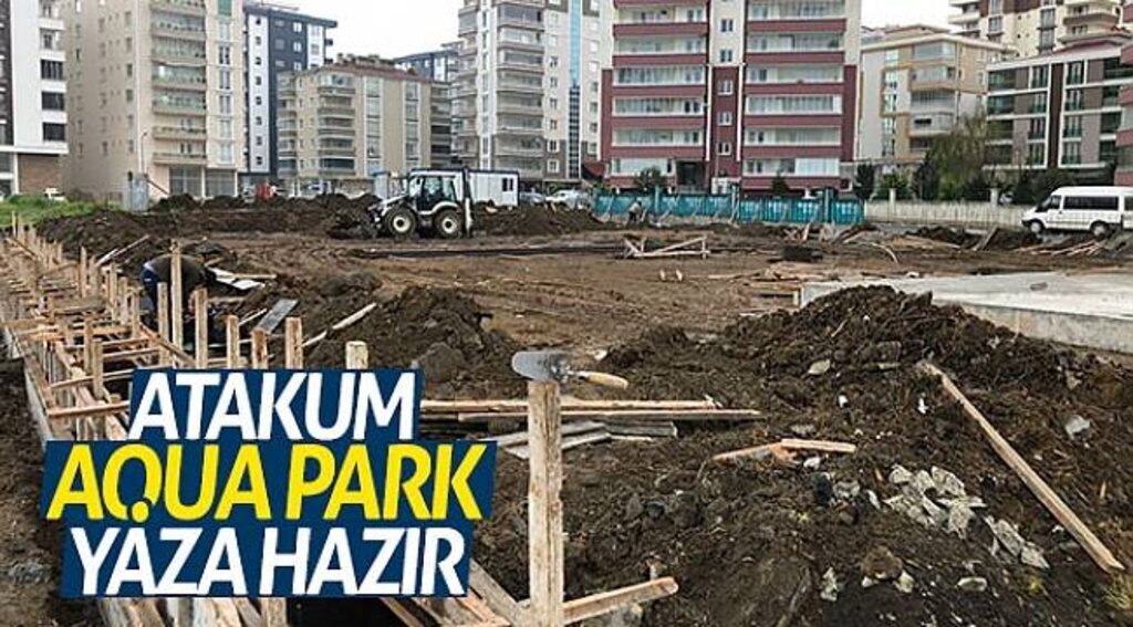 Atakum Aqua Park yaza hazır