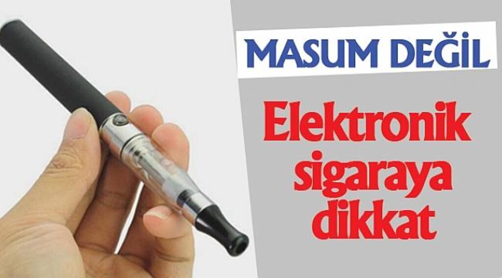 Elektronik sigara masum değil