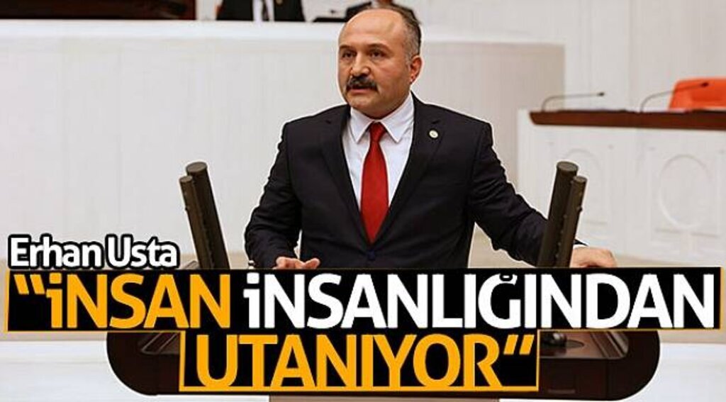 Erhan Usta: “İnsan insanlığından utanıyor”