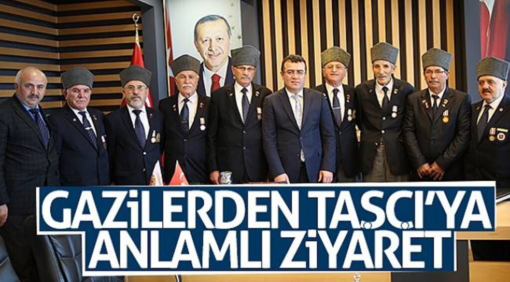 Gazilerden Taşçı’ya anlamlı ziyaret