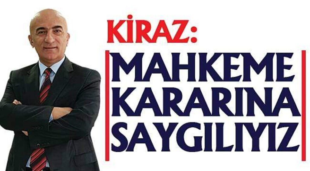 Mahkeme kararına saygılıyız