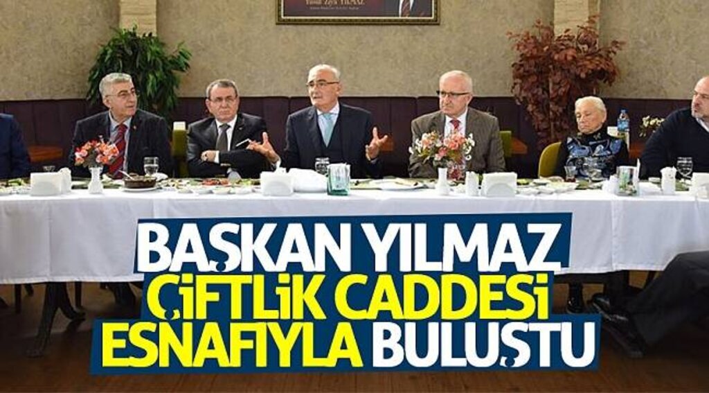 Başkan Yılmaz, Çiftlik Caddesi esnafıyla buluştu