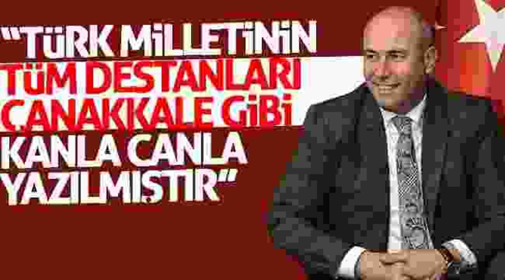 Togar: "Türk Milletinin tüm destanları Çanakkale gibi kanla canla yazılmıştır"