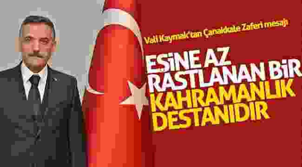 Vali Kaymak'tan Çanakkale Zaferi mesajı