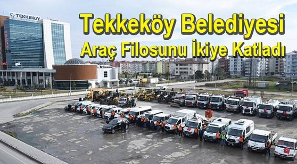 Tekkeköy Belediyesi Araç Filosunu Güçlendirdi