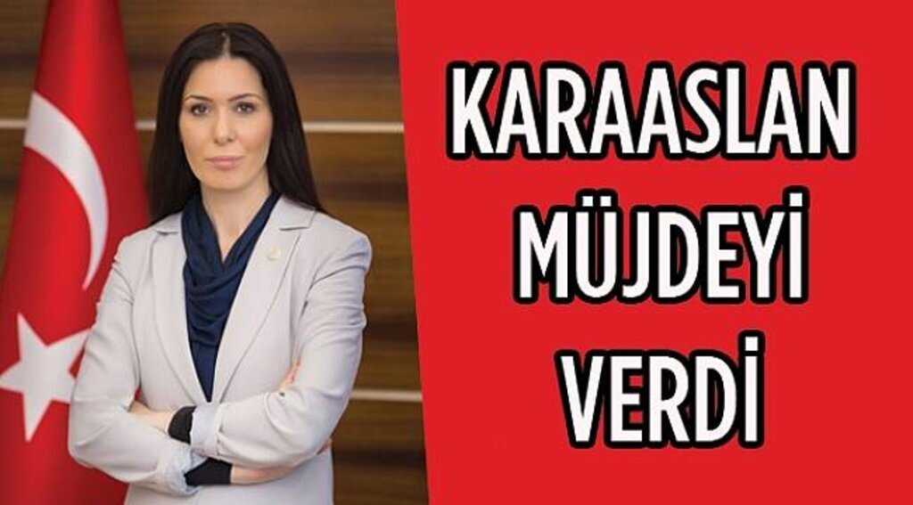 Karaaslan müjdeyi verdi