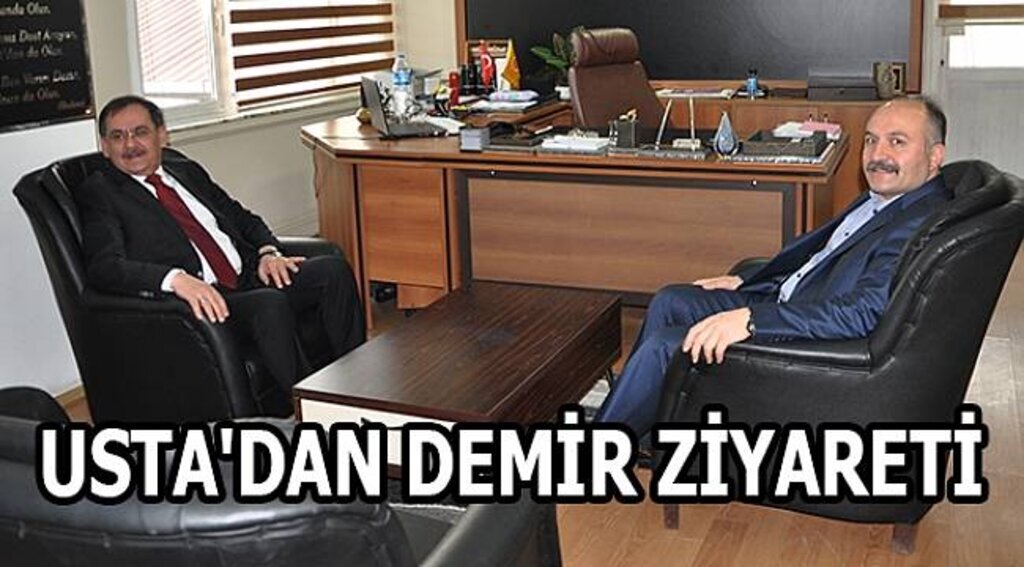 USTA'DAN DEMİR'E ZİYARET