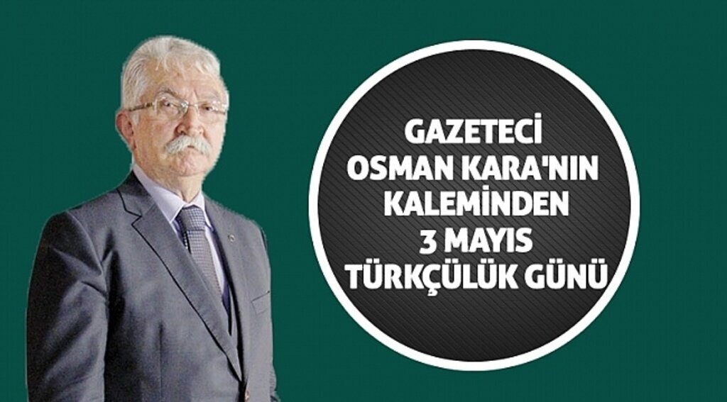 Kara: '3 Mayıs Nedir Ne Değildir'