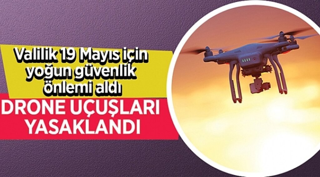 Valilik 19 Mayıs için yoğun güvenlik önlemi aldı