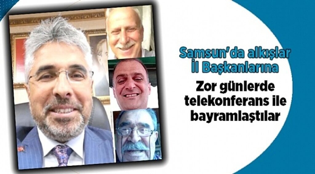 Samsun'da İl başkanları telekonferans ile bayramlaştı