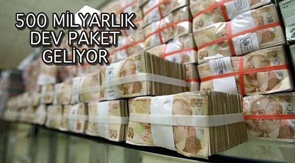500 milyar liralık paket! Milyonlarca kişiyi ilgilendiriyor