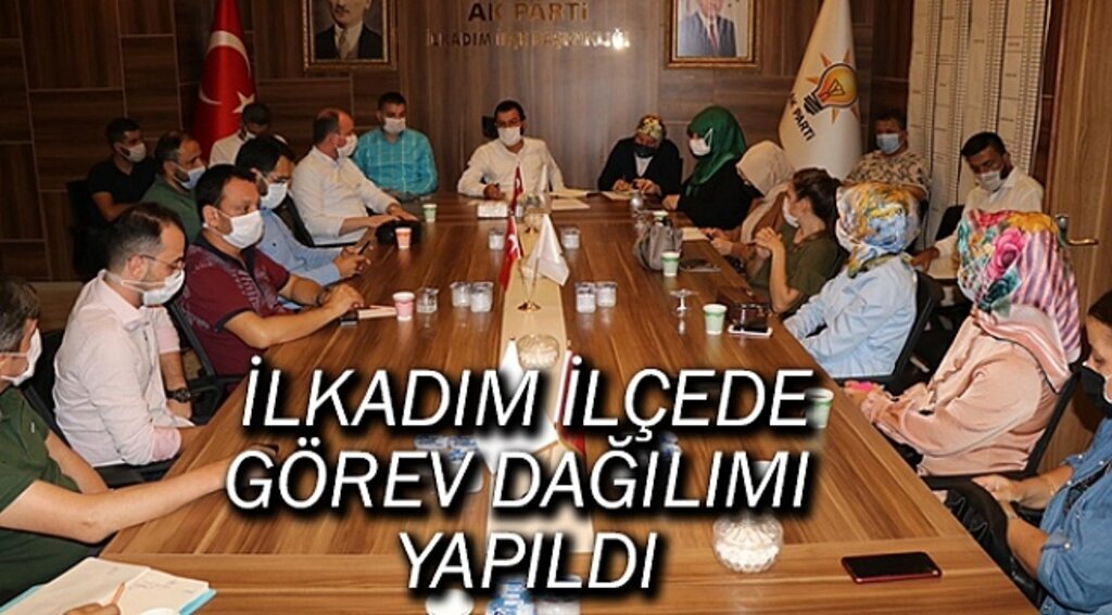 AK Parti İlkadım ilçede görev dağılımı yapıldı