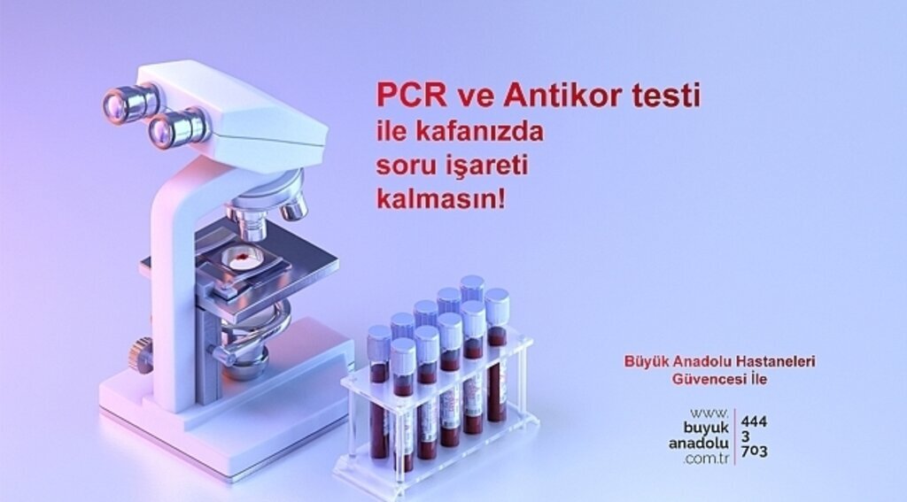 Büyük Anadolu Hastaneleri'nde PCR ve Antikor Testi uygulaması başladı