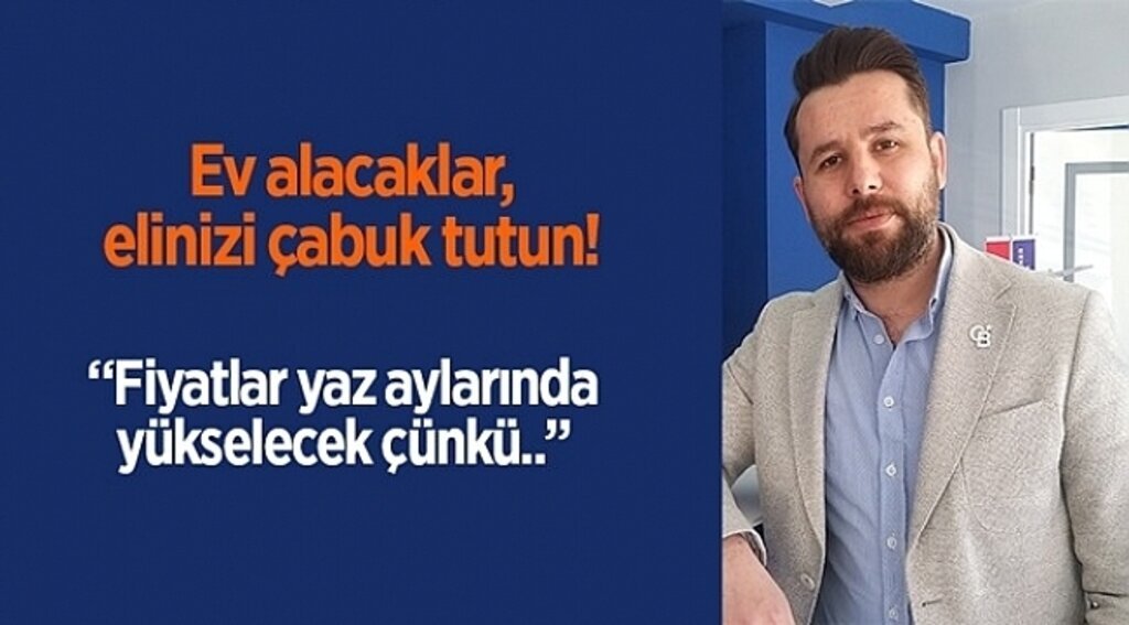 Ev alacaklar, elinizi çabuk tutun!