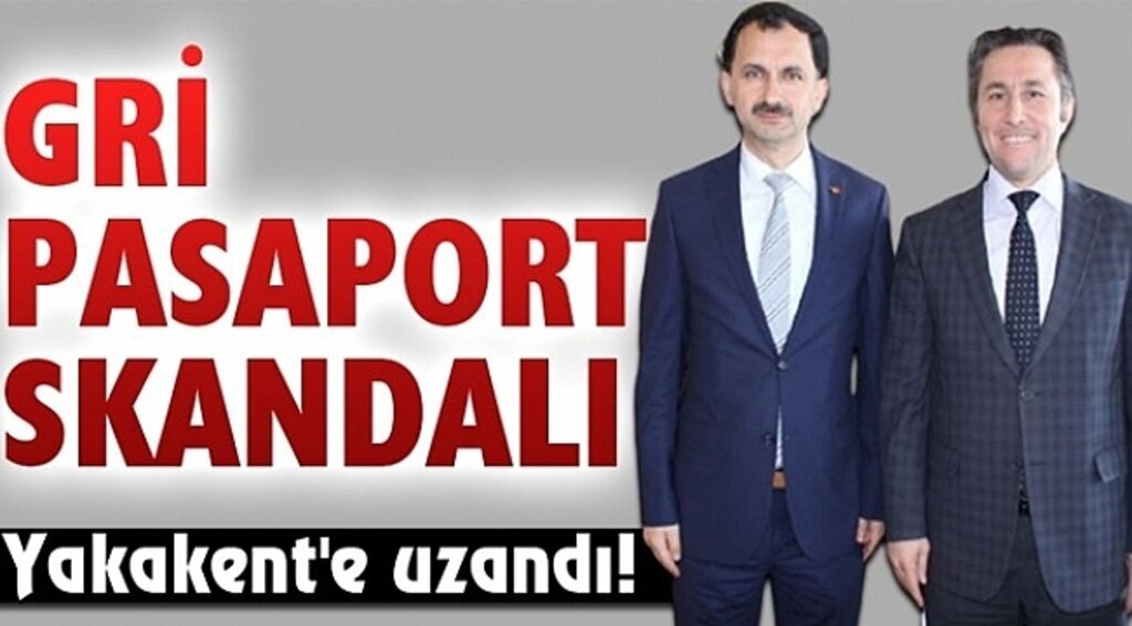 GRİ PASAPORT SKANDALI