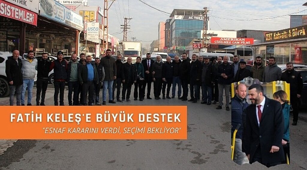 FATİH KELEŞ'E BÜYÜK DESTEK!