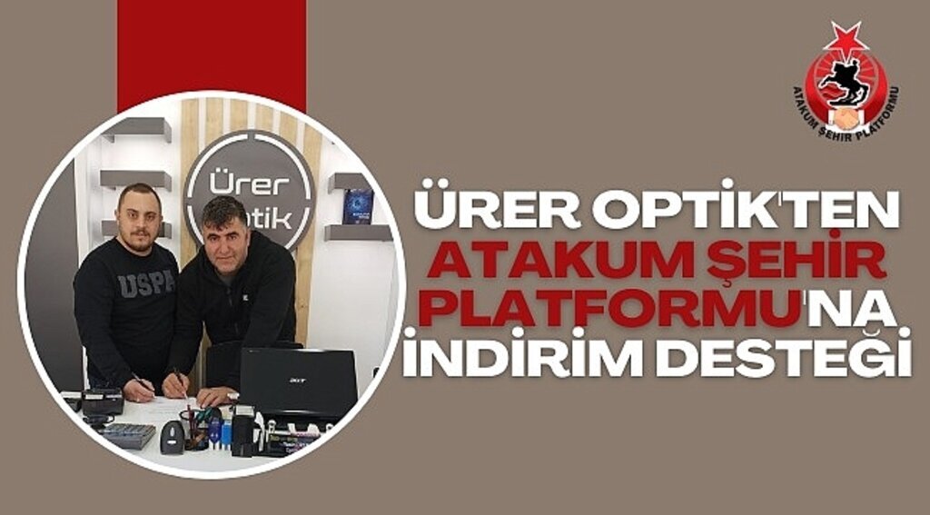 Ürer Optik'ten Atakum Şehir Platformu'na indirim desteği