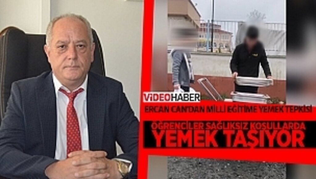 ERCAN CAN'DAN MİLLİ EĞİTİME YEMEK TEPKİSİ