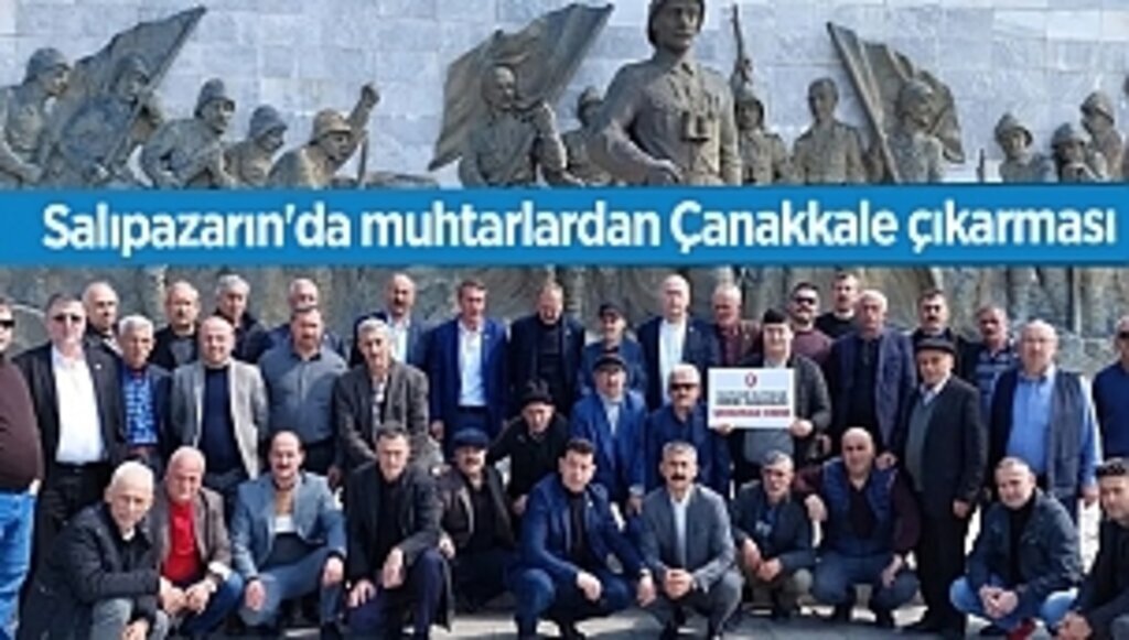 Salıpazarın'da muhtarlardan Çanakkale çıkarması