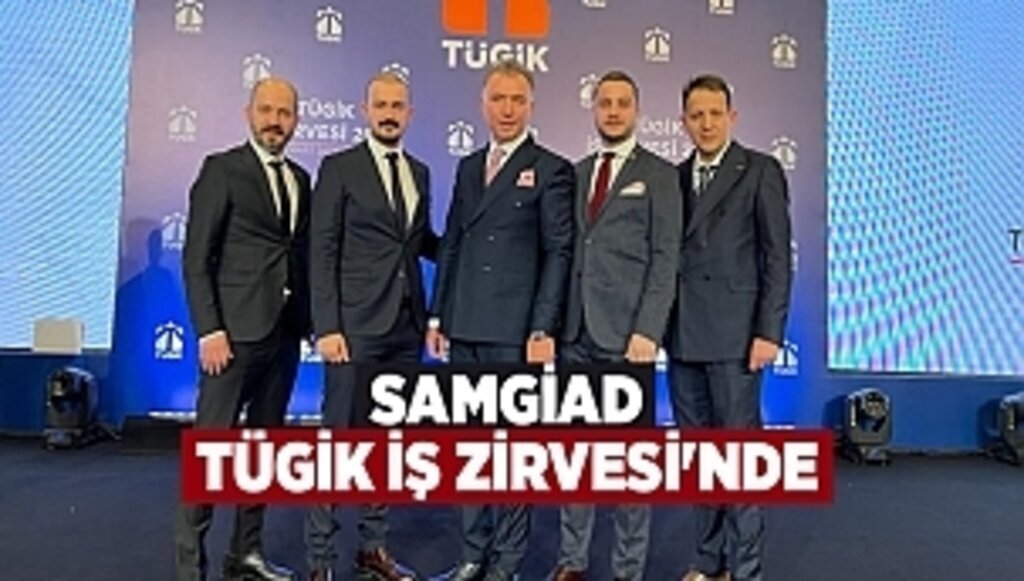 SAMGİAD TÜGİK İŞ ZİRVESİ'NDE