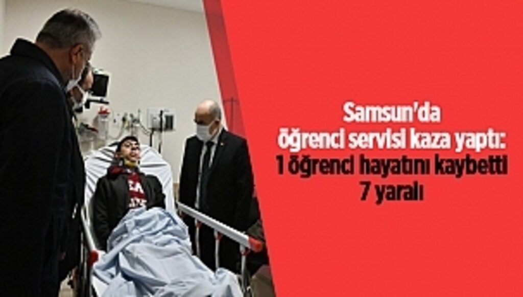 Samsun'da öğrenci servisi kaza yaptı: 1 öğrenci hayatını kaybetti 7 yaralı