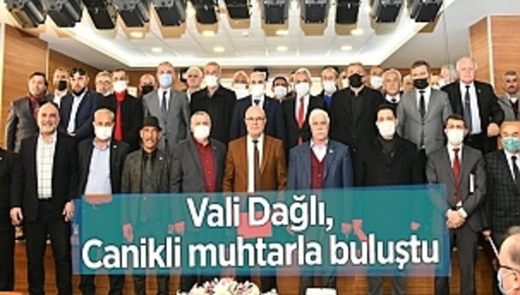 Vali Dağlı, Canikli muhtarla buluştu